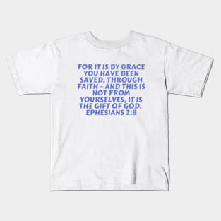 Bible Verse Ephesians 2:8 Kids T-Shirt